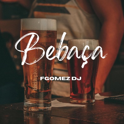 FGOMEZ DJ - Bebaça (Versão Funk)