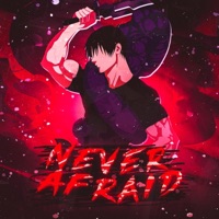 Album cover for Never Afraid (Toji Jujutsu Kaisen) - Single by None Like Joshua