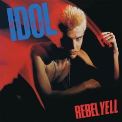 Rebel Yell (Deluxe Edition) - Billy Idol Cover Art