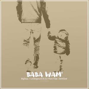 Baba Wami (My Father) - Single