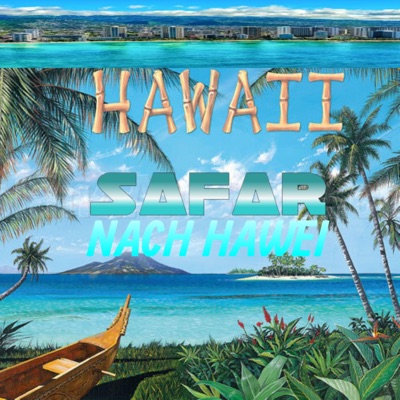 Nach Hawai (feat. SAFAR) - Single