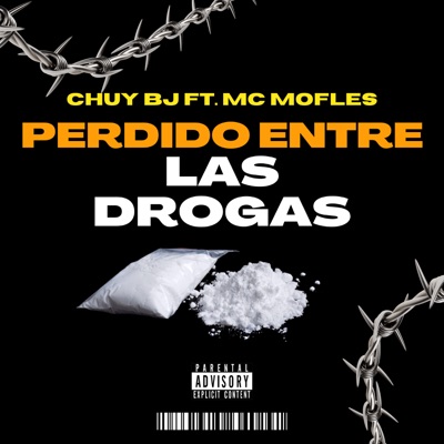 Perdido Entre las Drogas (feat. Mc Mofles) - Single