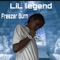 Freezer Burn - Lil Legend lyrics