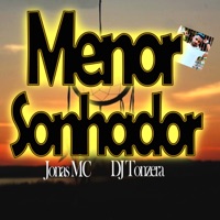 Menor Sonhador (feat. DJ Tonzera) - Single - Jonas MC