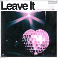 Leave It - Single - Akh