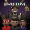 Stream & download Im Him - Single (feat. Sheff G, Doe Boy & Eli Fross) - Single