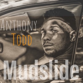 Mudslide Anthony Todd