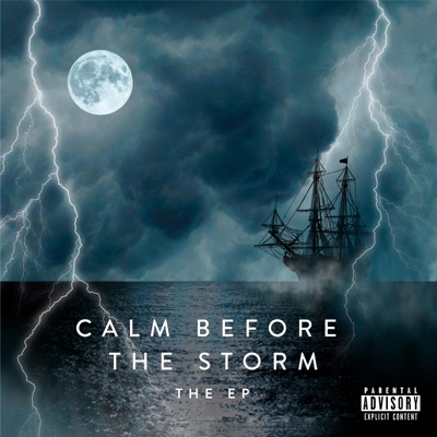 Calm Before The Storm: The Ep