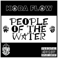 People of the Water - Koda Flow