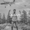 Life on Life - Single