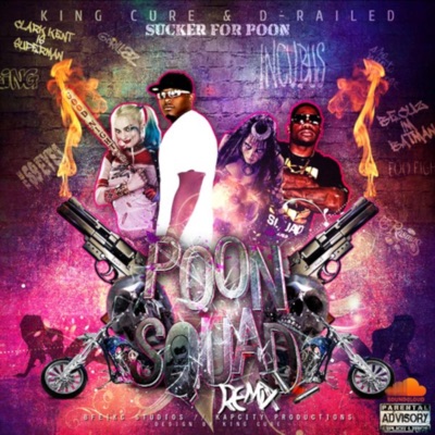 Sucker For Poon #PoonSquad (feat. D-Railed) - Single