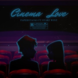 Cinema Love (feat. Starz Wint) PaperStacks
