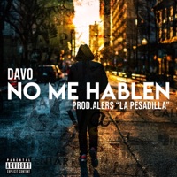 No Me Hablen - Single - DAVO