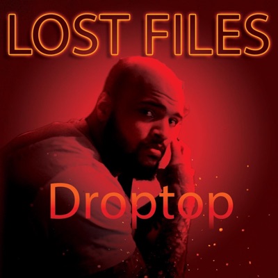 Lost Files (DropTop) - EP