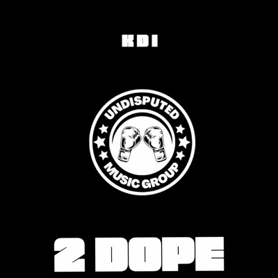 2 Dope - Single