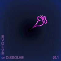 EVOLVE or DISSOLVE Pt. 1 - Alec Gaston