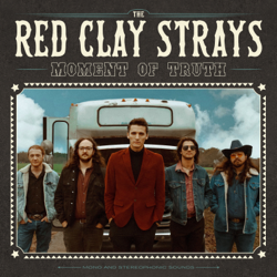 Moment of Truth - The Red Clay Strays Cover Art