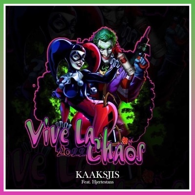 Vive La Chaos 2022 (feat. Hjertestans) - Single