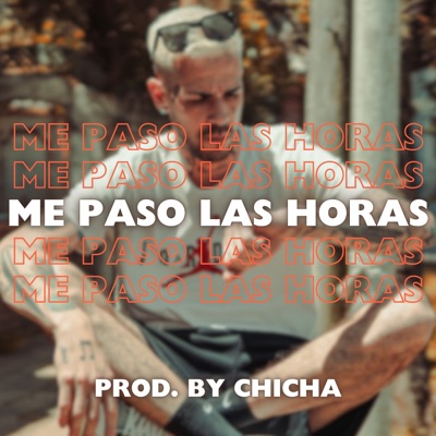 ME PASO LAS HORAS - Single