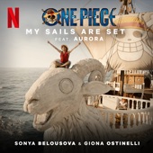 My Sails Are Set (From the Netflix Series "One Piece") [feat. Aurora] artwork