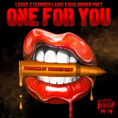 One For You (feat. Lughz, Clubber Laing & the Inglorious Poet) - Single