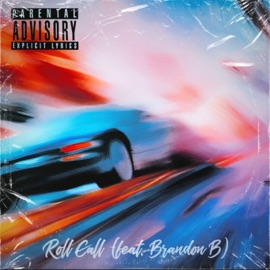 Roll Call (feat. Brandon B) QM