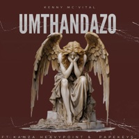Umthandazo (feat. KamZa Heavypoint & Papekeys) - Single - Kenny Mc'Vital