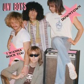 Uni Boys - I Wanna Rock You