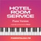 Hotel Room Service - Pianostalgia FM lyrics