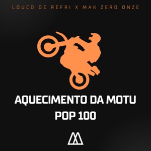 Aquecimento da Motu Pop 100 (feat. MAK ZERO ONZE)
