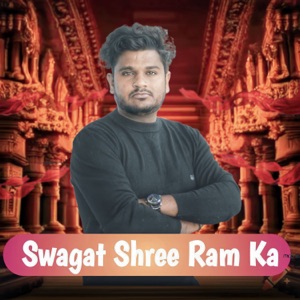 Swagat Shree Ram Ka