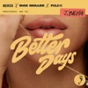 Better Days (feat. Polo G) - EP