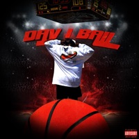 Day I Ball - Single - Gle Money Josh