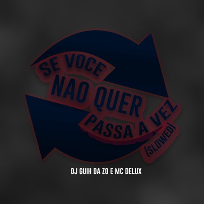 Se Você Não Quer Passa a Vez (Slowed) - Single