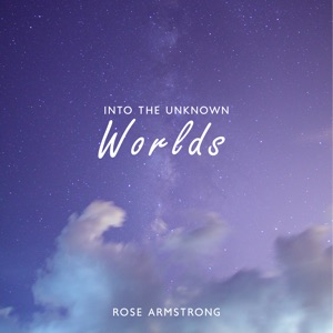 Into the Unknown Worlds (Deep Space Ambient)
