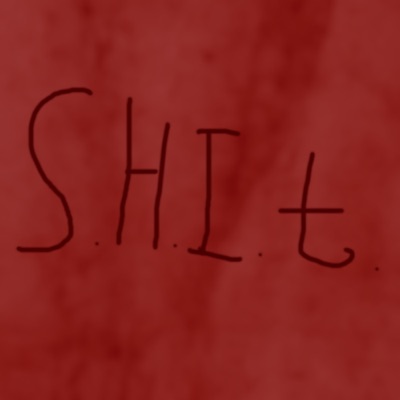 S.H.I.T.