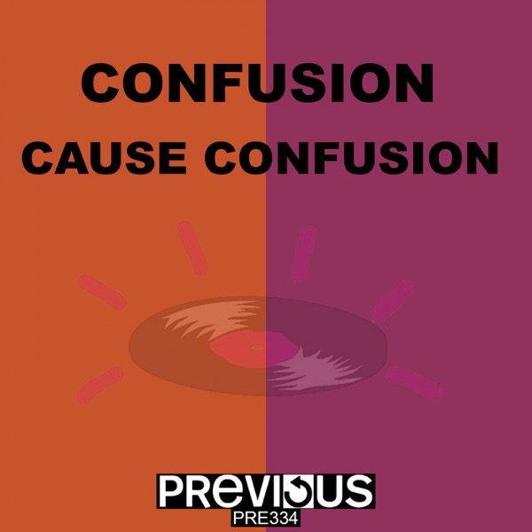 Cause Confusion - Single