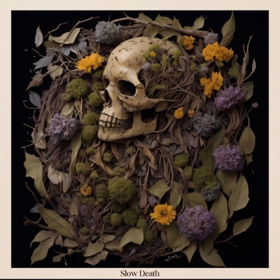 Slow Death