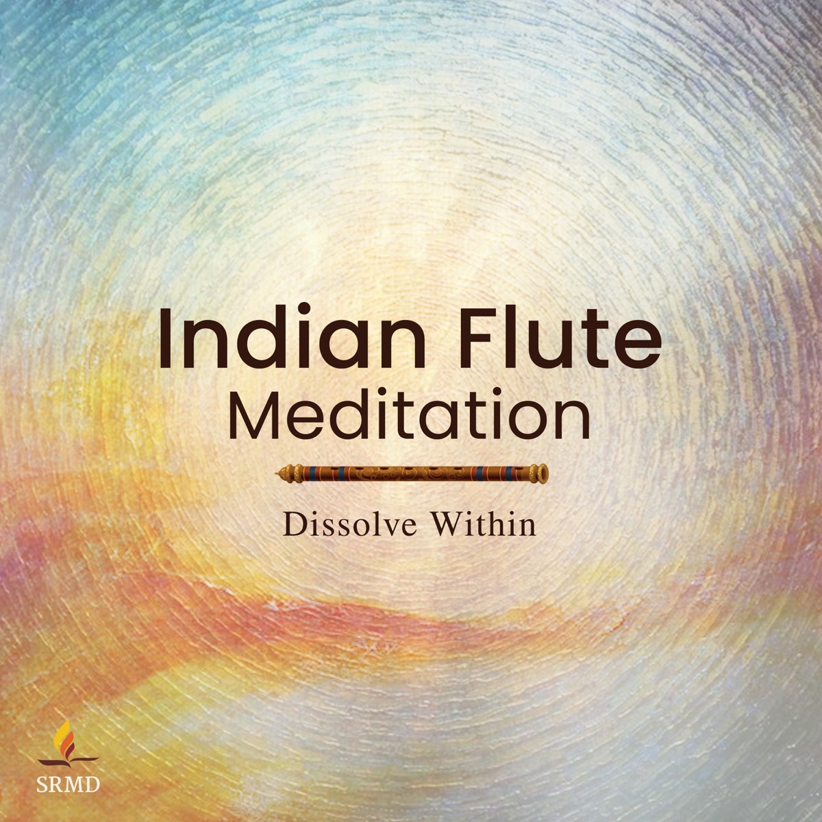Indian Flute Meditation: Dissolve Within - Album by SRMD Bhakti - Apple  Music
