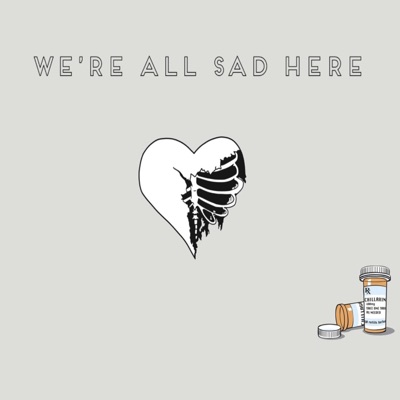 We're All Sad Here - Single