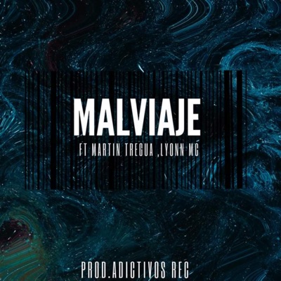 Malviaje (feat. Martin tregua & Lyonn Mc) - Single
