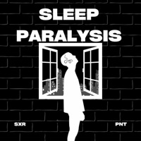 Sleep Paralysis - Single - Sxrpnt