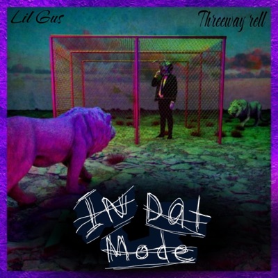 In dat mode (feat. Threeway rell) - Single