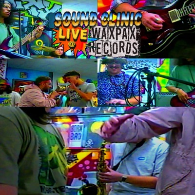 Soundclinic Live @ Waxpax Records