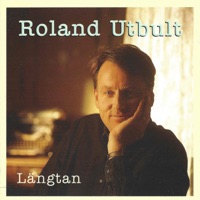 Roland Utbult - Du som ger havet och floden dess glans