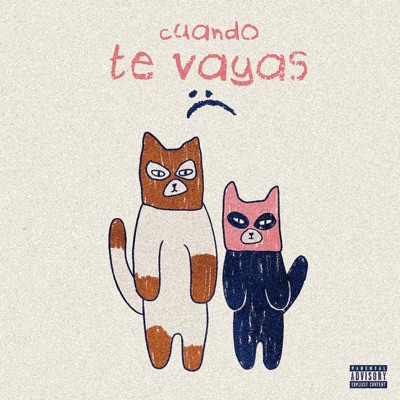 cuando te vayas :c - Single