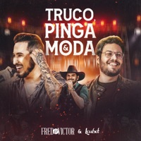 Truco, Pinga e Moda - Single - Fred & Victor & Loubet