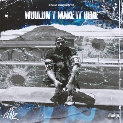 Wouldnt Make It Here - Single