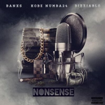 NONSENSE (feat. Kobe Numba24 & Dizziablo) - Single