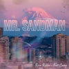 Mr. Sandman (feat. Caskey) - Single